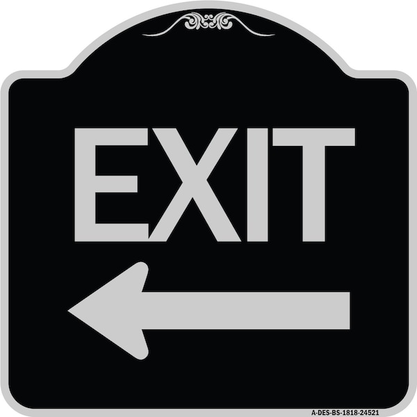 Exit with Left Arrow Heavy-Gauge Aluminum Architectural Sign, 18" H, 18" L, BS-1818-24521